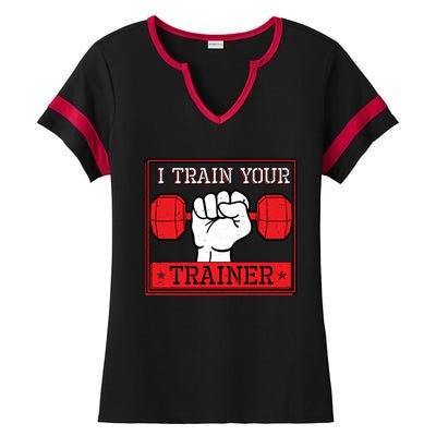 I Train Your Trainer Fitness Dumbbell Exercise Gym Gift Idea Gift Ladies Halftime Notch Neck Tee