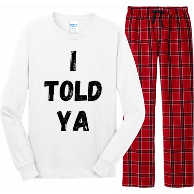 I Told Ya Long Sleeve Pajama Set