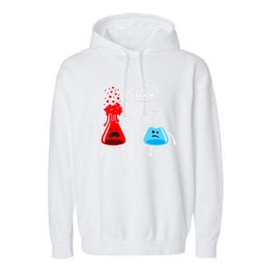 I Think YouRe Overreacting Funny Nerd Chemistry Great Gift Garment-Dyed Fleece Hoodie