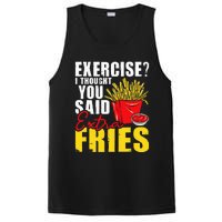 I Thought You Said Extra Fries Fast Food Lover French Fry PosiCharge Competitor Tank