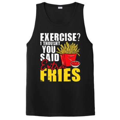 I Thought You Said Extra Fries Fast Food Lover French Fry PosiCharge Competitor Tank