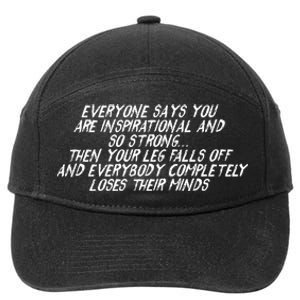 Inspirational Then Your Leg Falls Off Amputee 7-Panel Snapback Hat