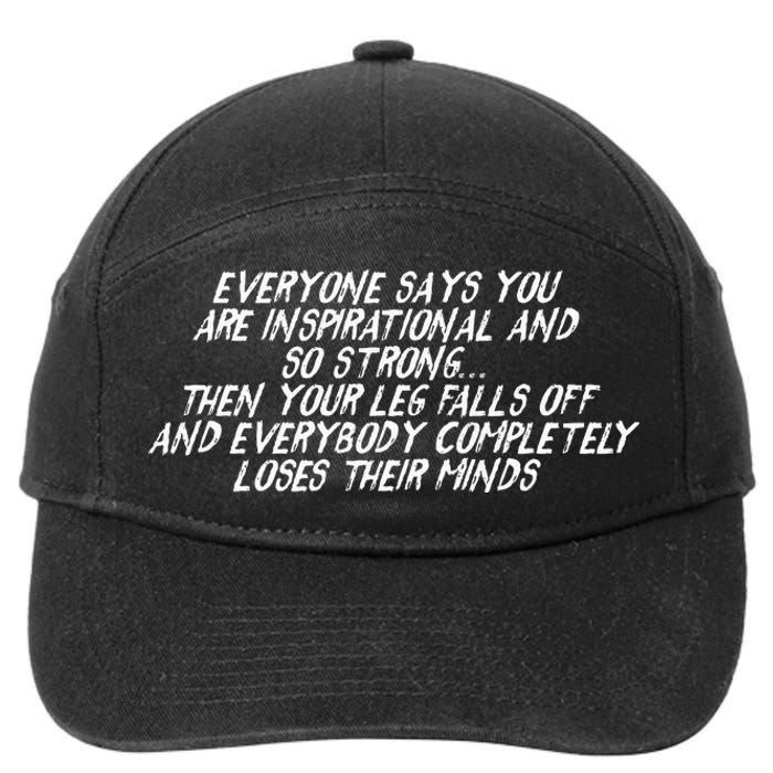 Inspirational Then Your Leg Falls Off Amputee 7-Panel Snapback Hat