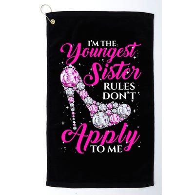 I'm The Youngest Rules Dont Apply To Me Youngest Sister Gift Golf Towel