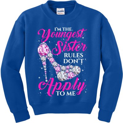I'm The Youngest Rules Dont Apply To Me Youngest Sister Gift Kids Sweatshirt