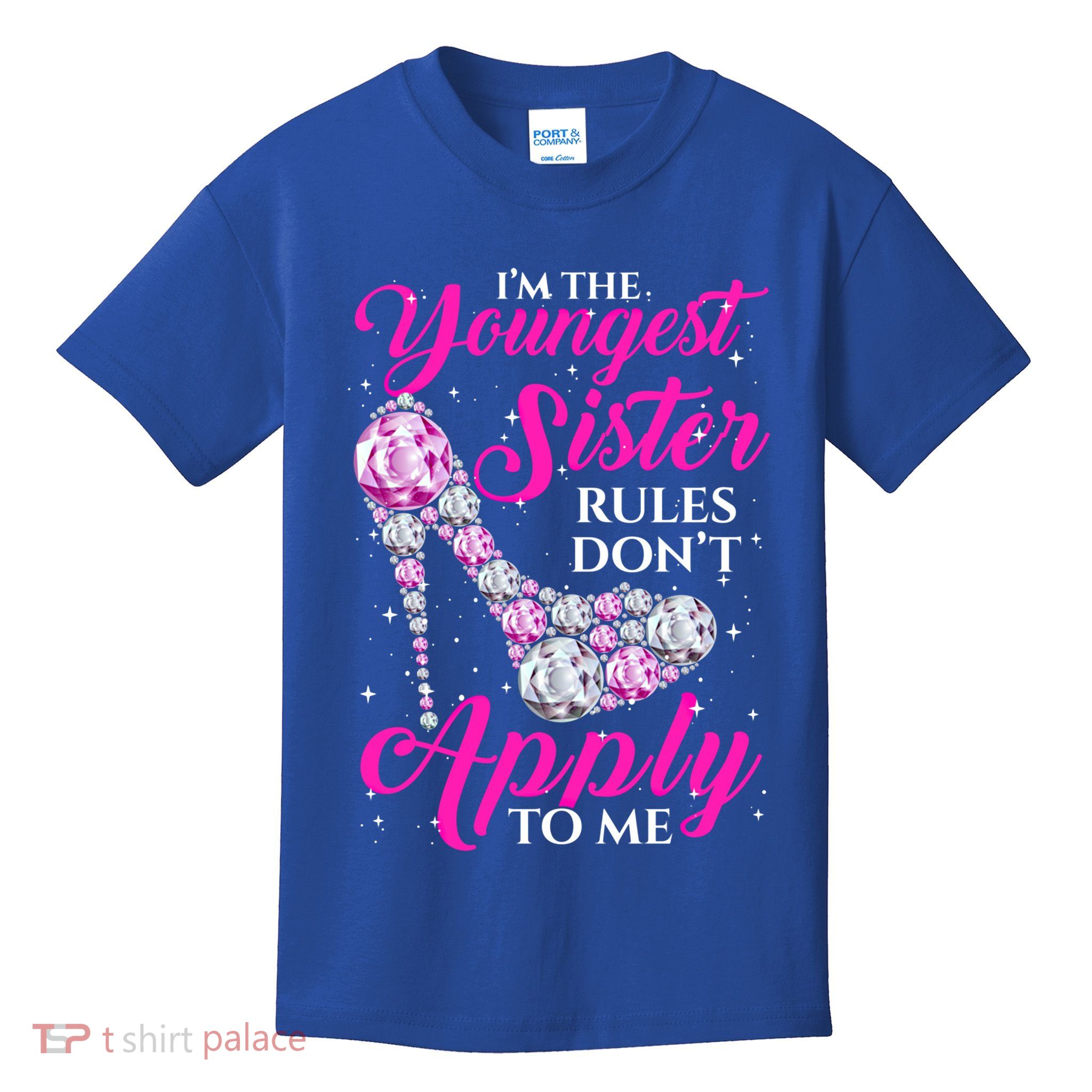 I'm The Youngest Rules Dont Apply To Me Youngest Sister Gift Kids T-Shirt