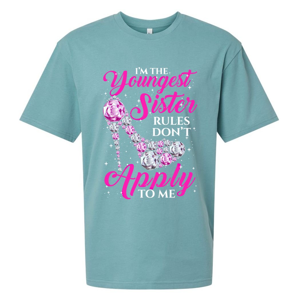 I'm The Youngest Rules Dont Apply To Me Youngest Sister Gift Sueded Cloud Jersey T-Shirt