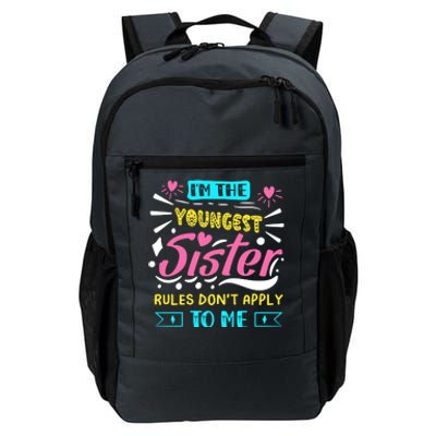 I'm The Youngest Sister Rules Don't Apply To Me Sibling Gift Daily Commute Backpack