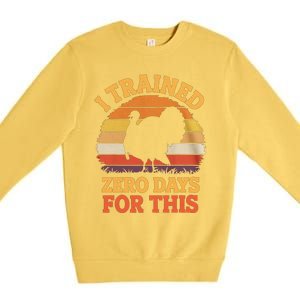 I Trained Zero Days For This Thanksgiving Running Turkey Premium Crewneck Sweatshirt