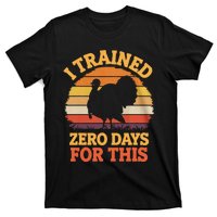 I Trained Zero Days For This Thanksgiving Running Turkey T-Shirt