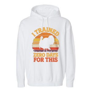 I Trained Zero Days For This Thanksgiving Running Turkey Garment-Dyed Fleece Hoodie