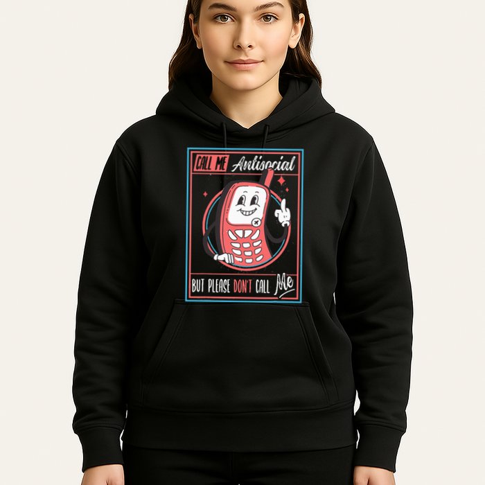 Introverts Unite Call Me Antisocial But Please DonT Call Me Hoodie