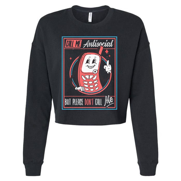 Introverts Unite Call Me Antisocial But Please DonT Call Me Cropped Pullover Crew