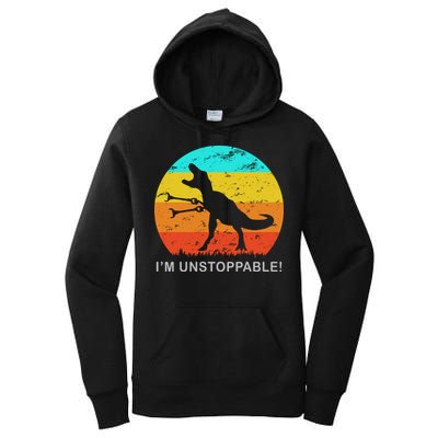 I'm Unstoppable Funny Vintage Retro TRex Women's Pullover Hoodie