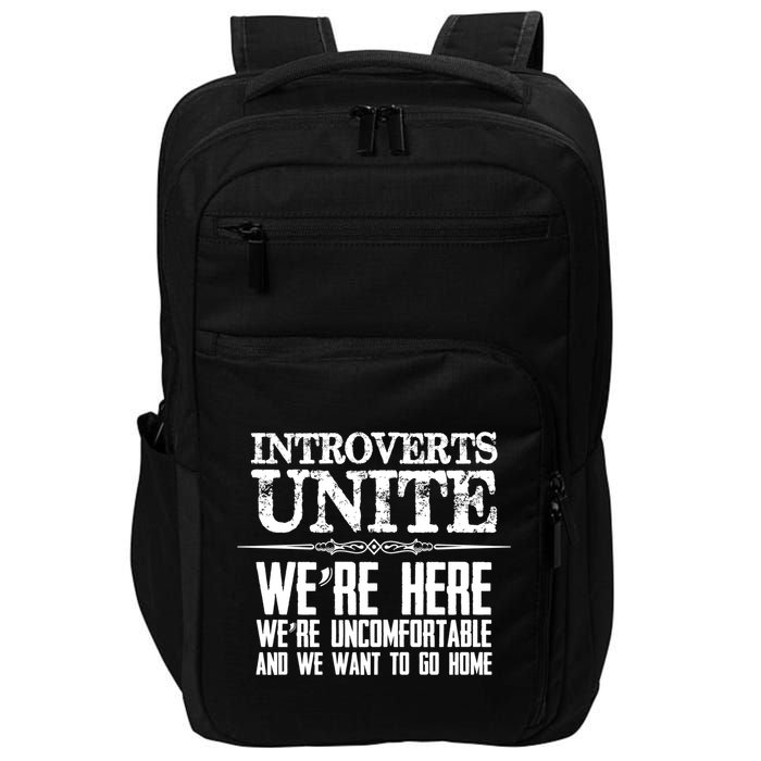 Introverts Unite Funny Gift For Introverted And Cute Gift Impact Tech Backpack
