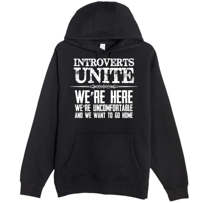 Introverts Unite Funny Gift For Introverted And Cute Gift Premium Pullover Hoodie