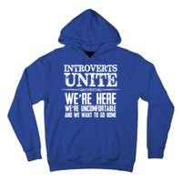 Introverts Unite Funny Gift For Introverted And Cute Gift Tall Hoodie
