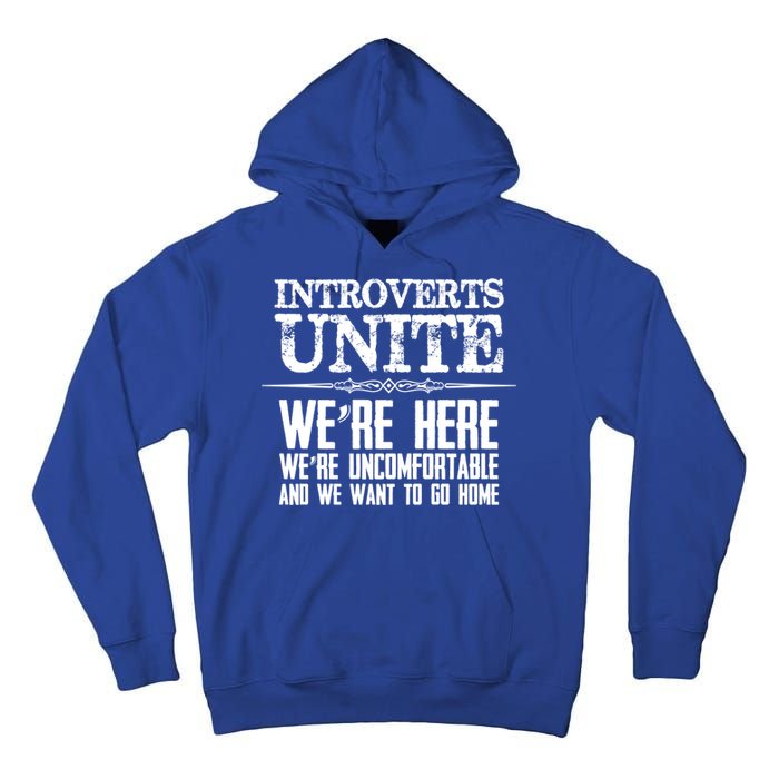 Introverts Unite Funny Gift For Introverted And Cute Gift Tall Hoodie