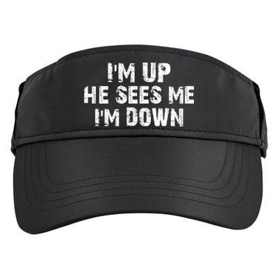 I'm Up He Sees Me I'm Down Adult Drive Performance Visor