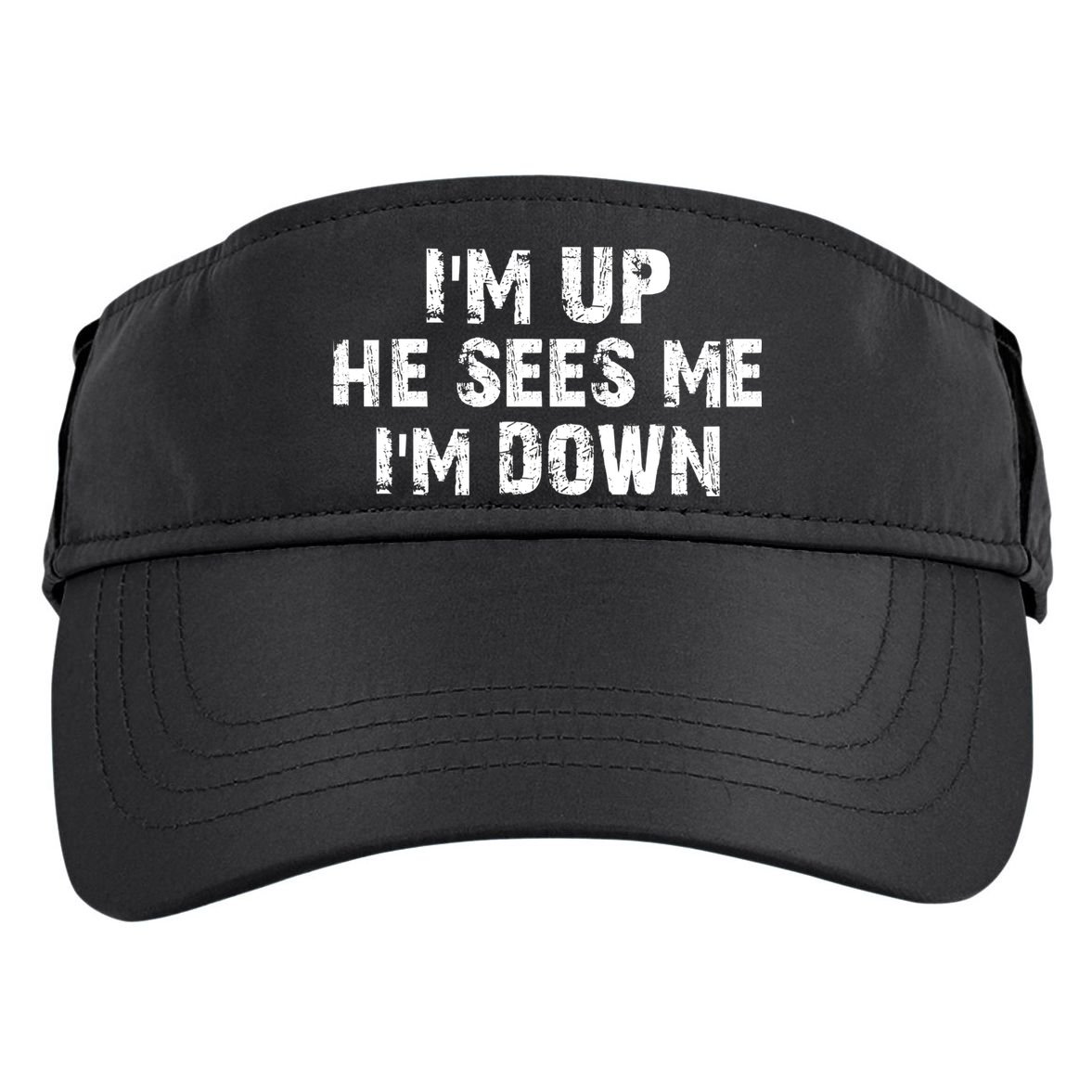 I'm Up He Sees Me I'm Down Adult Drive Performance Visor