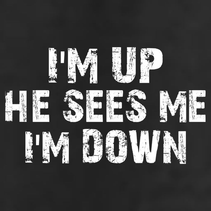 I'm Up He Sees Me I'm Down Golf Towel