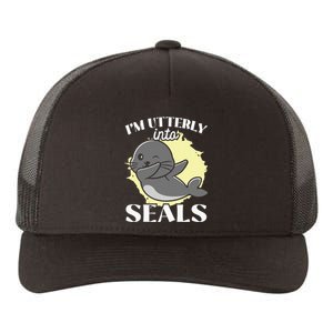 I'm Utterly Into Seals Animal Marine Biologist Seal Yupoong Adult 5-Panel Trucker Hat