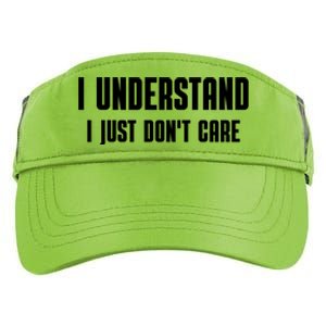 I Understand I Just Don't Care Funny Adult Drive Performance Visor