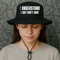 I Understand I Just Don't Care Funny Bucket Hat