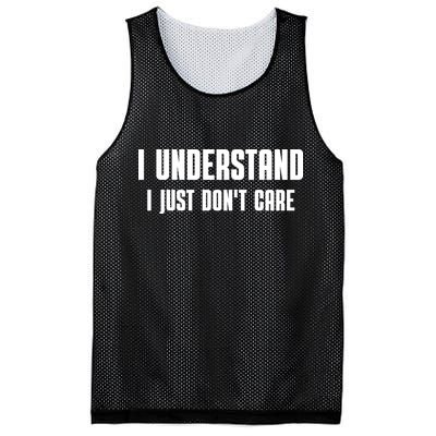 I Understand I Just Don't Care Funny Mesh Reversible Basketball Jersey Tank