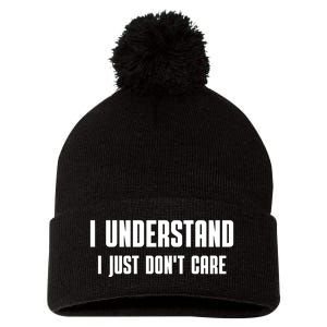 I Understand I Just Don't Care Funny Pom Pom 12in Knit Beanie