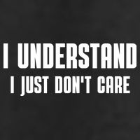 I Understand I Just Don't Care Funny Golf Towel