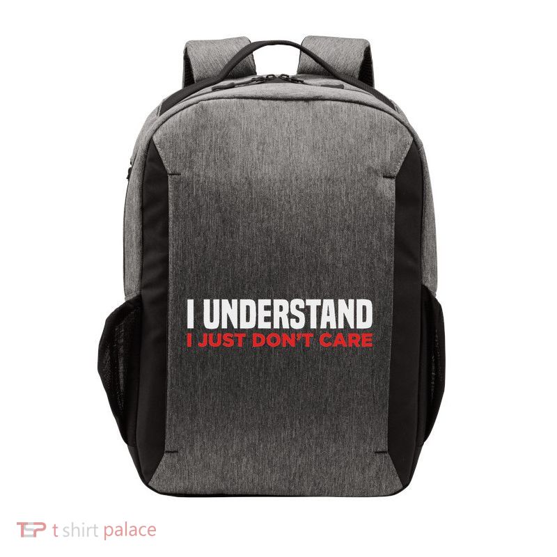 I Understand I Just DonT Care Funny Sarcastic Vector Backpack