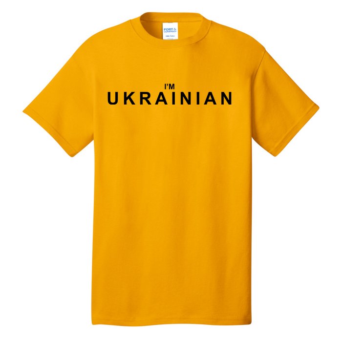 I'm Ukrainian Tall T-Shirt