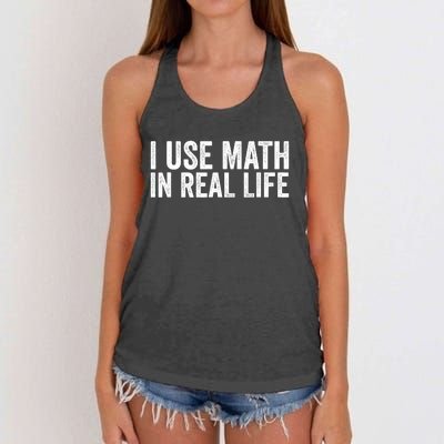 I Use Math In Real Life Funny Women's Knotted Racerback Tank