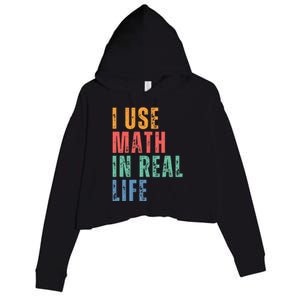 I Use Math In Real Life Funny Crop Fleece Hoodie