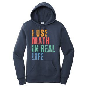 I Use Math In Real Life Funny Women's Pullover Hoodie