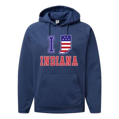 Indiana Usa Patriotic Usa Flag I Love Indiana Gift Performance Fleece Hoodie