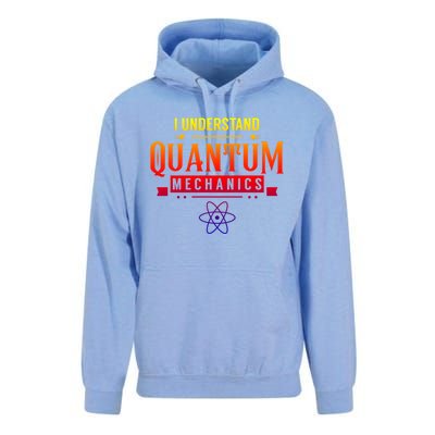 I Understand Quantum Mechanics Scientist Physicist Physics Gift Unisex Surf Hoodie