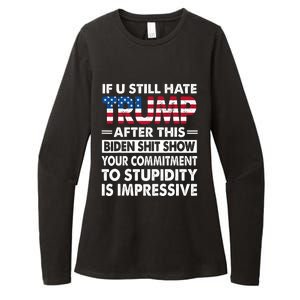 If U Still Hate Trump After This Biden Womens CVC Long Sleeve Shirt