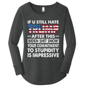 If U Still Hate Trump After This Biden Women's Perfect Tri Tunic Long Sleeve Shirt