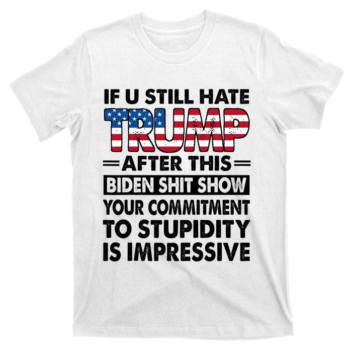 If U Still Hate Trump After This Biden T-Shirt