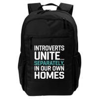 Introverts Unite Separately In Our Own Homes Daily Commute Backpack