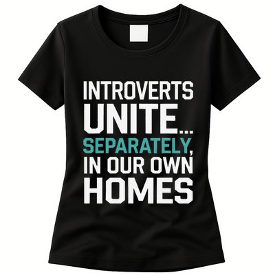 Introverts Unite Separately In Our Own Homes Women's T-Shirt