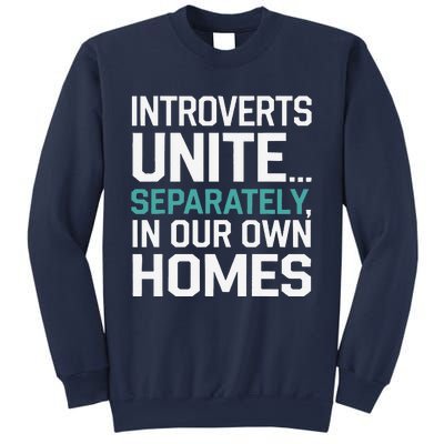 Introverts Unite Separately In Our Own Homes Sweatshirt