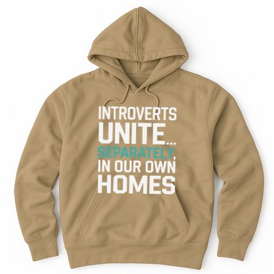 Introverts Unite Separately In Our Own Homes Hoodie