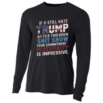 If U Still Hate Trump After BidenS Show Is Impressive Cooling Performance Long Sleeve Crew