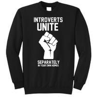 Introverts Unite Separately In Your Own Homes Sweatshirt