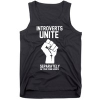 Introverts Unite Separately In Your Own Homes Tank Top