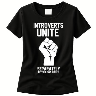 Introverts Unite Separately In Your Own Homes Women's T-Shirt