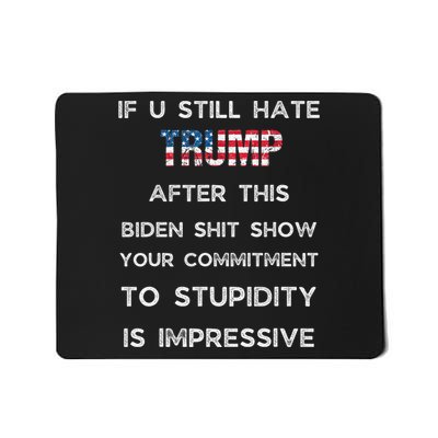 If U Still Hate Trump After This Biden Mousepad